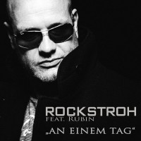 An einem Tag - ROCKSTROH feat. Rubin