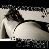 To the Moon - Stefano Prada and Rockstroh